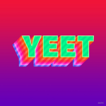 Yeeeet army for life