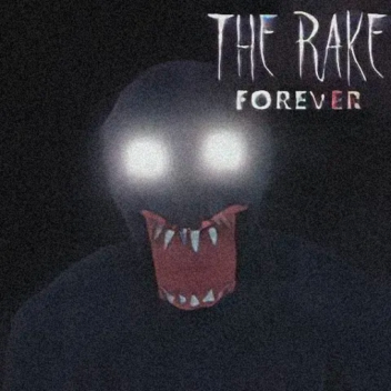 THE RAKE: FOREVER [UPDATE]