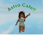 Astro Cafe!!