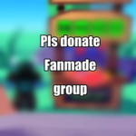 Pls Donate Fanmade Group