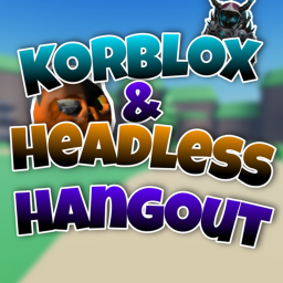 [👑NEW SHOP ] Korblox & Headless Hangout!!