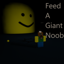 Feed a Giant Noob