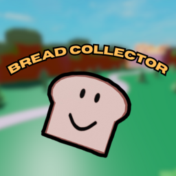 Bread Collector 🍞