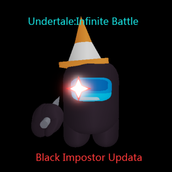 [Impostor Time Trio]Undertale:Infinite Battle