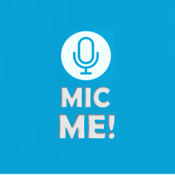 MIC ME! 🔊 [New]