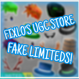 Fixlo's UGC Store ( Fake Limiteds ! )