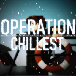 Operation Chillest