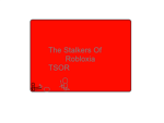 The Stalkers Of Robloxia T.S.O.R