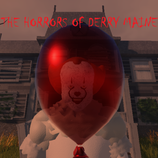 The Horrors of Derry Maine [RP] (NEW PENNYWISE)
