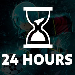 [24 Hours] Blue Lock: Rivals