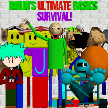 Baldi's Ultimate Basics Survival