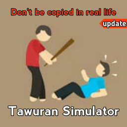 [Update] Tawuran Simulator