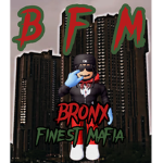 {BFM} Bronx Finest Mob #Mafia