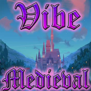🏰 Vibe Medieval 🏰