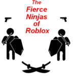 The Fierce Ninjas Of Robloxia