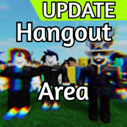 Hangout Area (FREE PRIVATE SERVERS!)