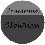 Sanatorium - Slowness