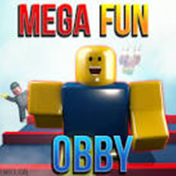Mega Fun Obby [NEW!]