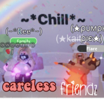 Careless Friendz