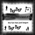 worldmaker333's land of fun