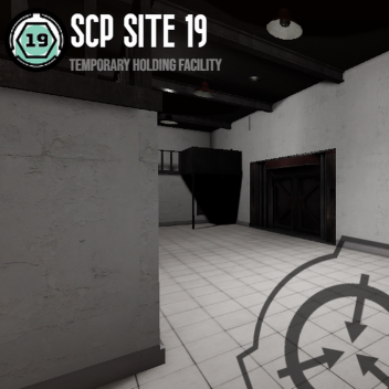 SCP | Temporary Holding Site 19