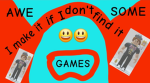 If I don't find it I make it