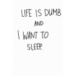 my life is dumb