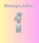 Always.mikaa official