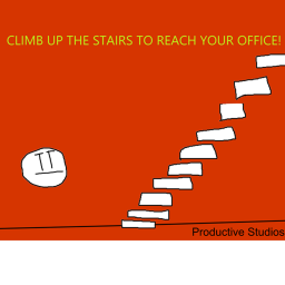 CLIMB UP THE STAIRS TO REACH YOUR OFFICE!