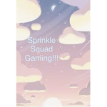 Sprinkle Squad Gaming!!!