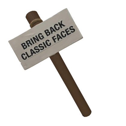 Bring Back Classic Faces Sign Roblox item