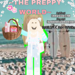 ~THE PREPPY WORLD~