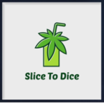 Slice to Dice