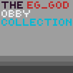 The Eg_God Obby Collection