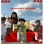 [BBB] Block Boy Killerz