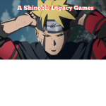 A Shinobi's Legacy Games