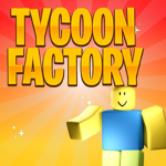 Tycoon Factory!