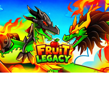 Fruit Legacy V2 [Returned!]