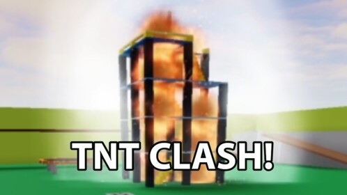 TNT Clash! [NEW!]