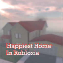 Happiest Home In Robloxia
