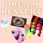 [NEW] Dream Dessert