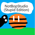 NotBopStudio (Stupid Edition)