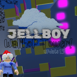 Jellboy Wallhop Tower
