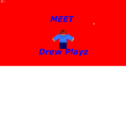 Meet Drew Playz!