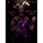 Tell me what do you FEAR?