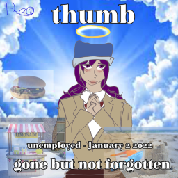 Thumbs funeral.....
