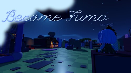 Become Fumo