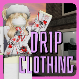 Drip Clothing ;)