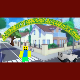 TOTALLY NORMAL ROLEPLAY GAME!!!