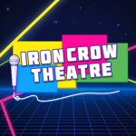 Iron Crow Theatre